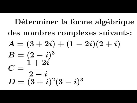 Comment déterminer la forme algébrique de nombres complexes