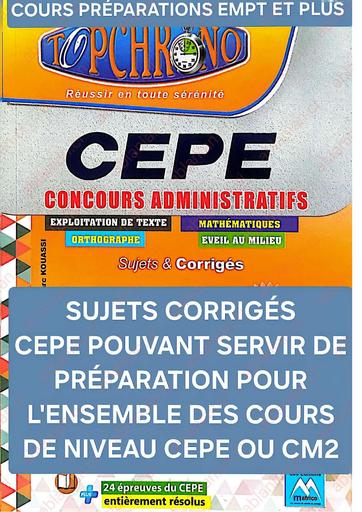 TOP CHRONO REUSSIR EN TOUTE SERENITE CEPE PREPA EMPT, CONCOURS ADMINISTRATIFS ET PLUS SUJETS CORRIGES EDITION 2023 by TEHUA