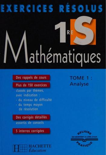 Livre de Maths 1iere S Exercices RésolusTome 1 by Tehua
