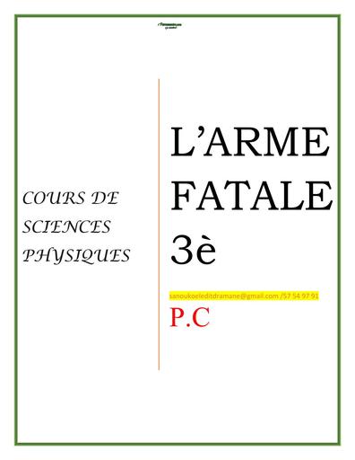 COURS DE PC niveau 3ème L'ARME FATALE BY TEHUA