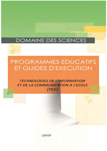 Programmes Éducatifs et Guides des Technologies de l'Information et de la Communication à l'Ecole (TICE) - CAFOP