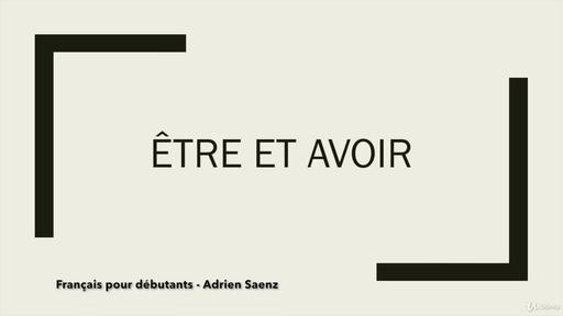 4  Être et Avoir