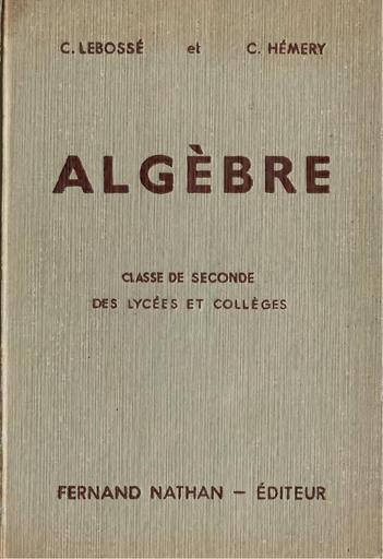 MATHS SUP Le bosse Algèbre 2 de 1947