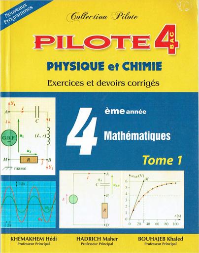 Physique et Chimie Exercices et devoirs corrigés Tome 1