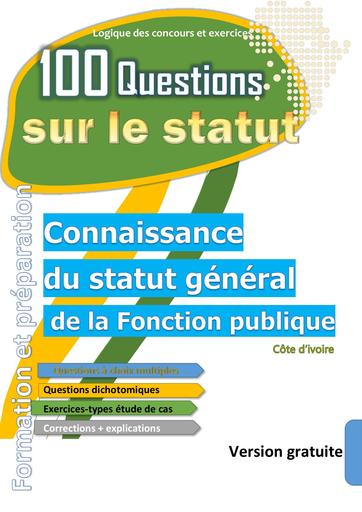 Logique des concours et exercices 100 questions sur le STATUT