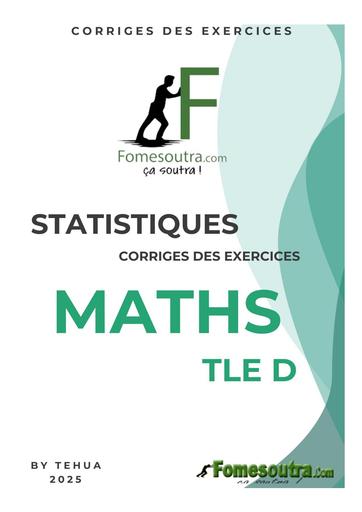 FICHE DE MATHS Tle D (STATISTIQUES) CORRIGE D'EXERCICES BY TEHUA
