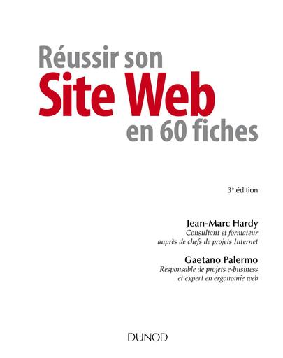 Réussir son site web en 60 fiches 3ème édition Dunod (2010)