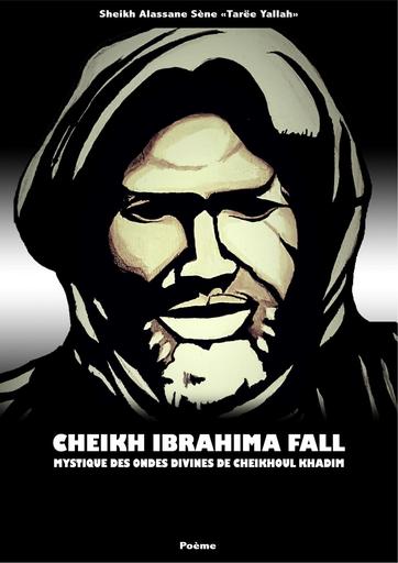 Cheikh Ibra Fall Mystique Des Ondes Divines de Cheikhoul Khadim by Tehua