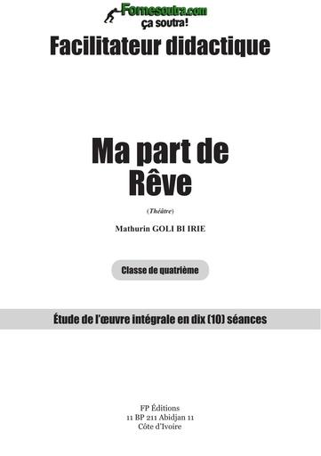 FACLITATEUR Ma part de Reve (FP Editions) 4ième BY TEHUA