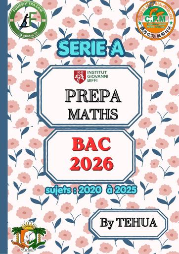 MATHS SERIE A1&2 PREPA BAC 2026 by TEHUA