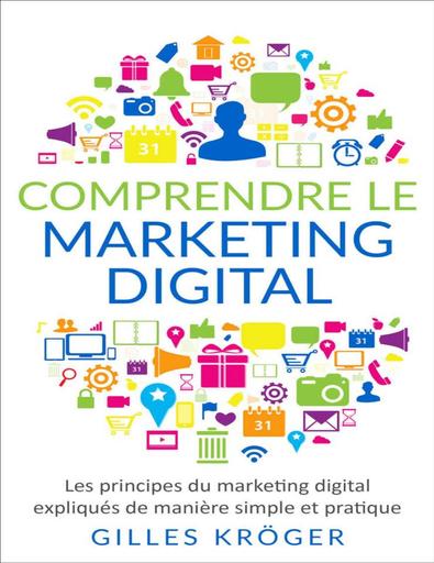 Comprendre le Marketing digital Les principes du marketing digital by Tehua