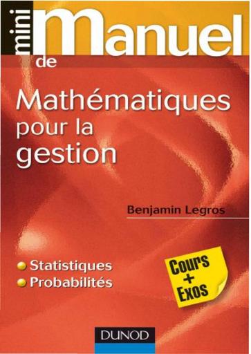 Mini manuel de mathématiques pour la gestion cours + exos by Tehua