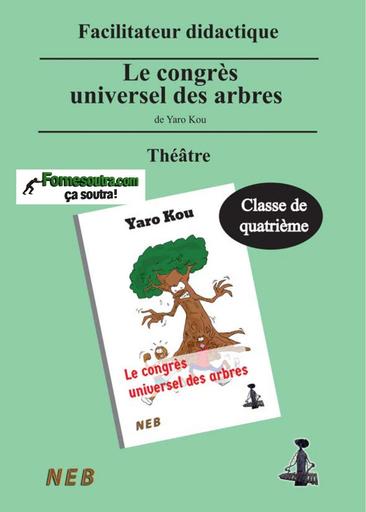 FACILITATEUR le congrès universel des arbres CLASSE 4ième BY TEHUA