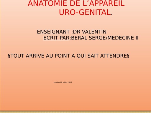 ANATOMIE DE L’APPAREIL URO-GENITALE by Tehua.pptx