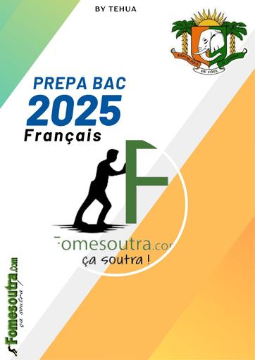DOCUMENT PREPA BAC 2025 SERIE ACD FRANCAIS BY TEHUA