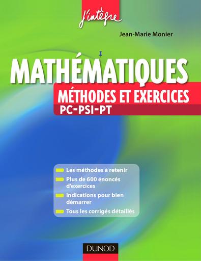 Mathématiques Méthodes et exercices PC PSI PT (Jean Marie Monier) @lechat