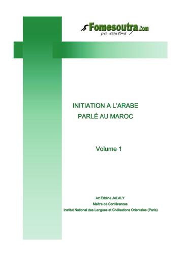 Initiation à larabe parlé au Maroc Volume 1 (Az Eddine Jalaly)