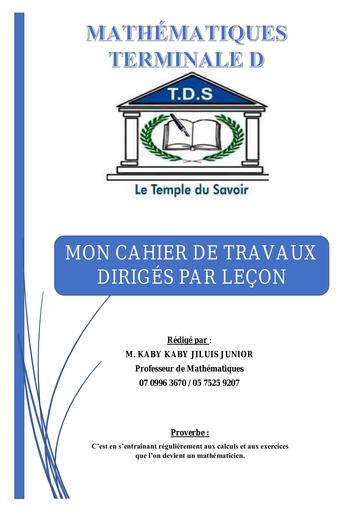 Mon cahier de travaux dirigés Tle D Maths