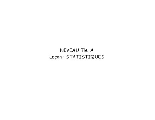 FICHE DE COURS Tle A2   6 STATISTIQUES BY TEHUA