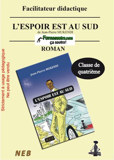 FACILITATEUR l'espoir est au sud CLASSE 4ième BY TEHUA
