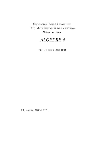 Algèbre 2 - Université Paris IX Dauphine - UFR Mathématiques de la décision