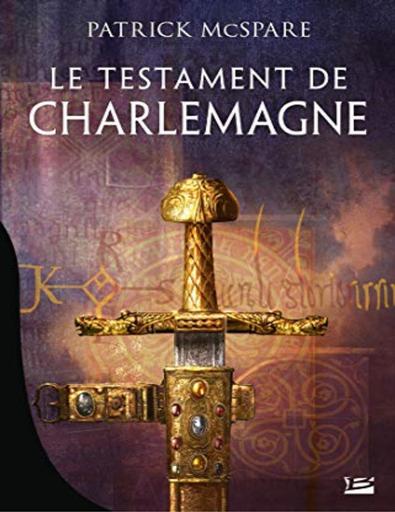 Roman Le Testament de Charlemagne Patrick McSpare