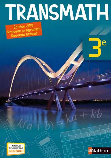 Transmath 3e livre de l’élève nouveau programme, nouveau brevet by Tehua