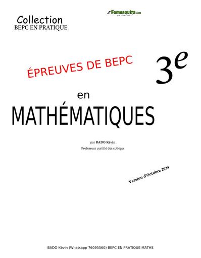 BEPC en Pratique Maths COLLECTION BEPC PRATIQUE BY TEHUA