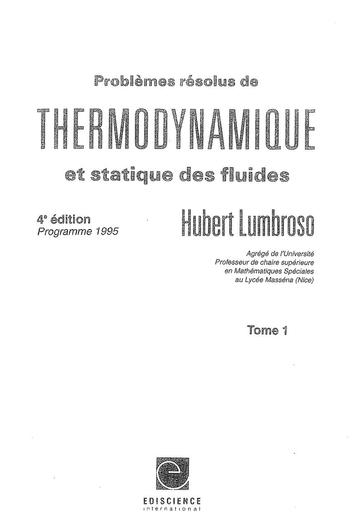 Problemes resolus de Thermodynamique et statistique des fluides - Tome 1 - Lumbroso