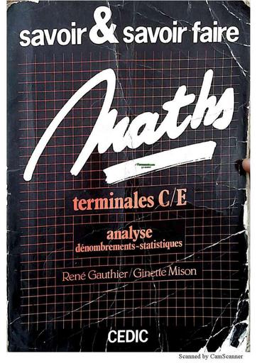 Terminales C et E Collection SAVOIR & SAVOIR FAIRE Maths Tle CE (Analyse) By Tehua