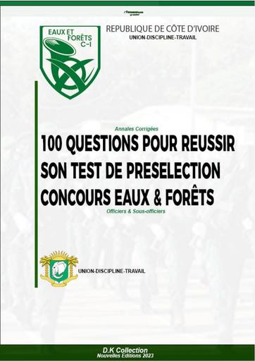 PREPA CONCOURS EAUX ET FORETS ANNALE 100 QUESTIONS CORRIGEE TESTS DE PRESELECTION by TEHUA