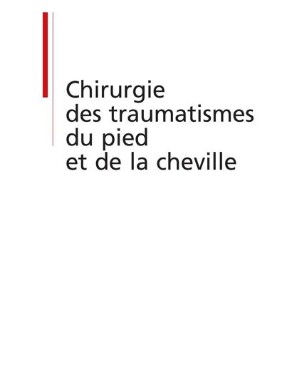COURS Chirurgie des traumatismes du pied et de la cheville by TEHUA