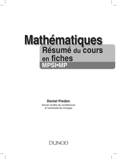 Mathématiques Résumé du cours en fiches MPSI MP.