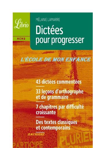 Dictées Pour Progresser 43 Dictées Commentées by Tehua