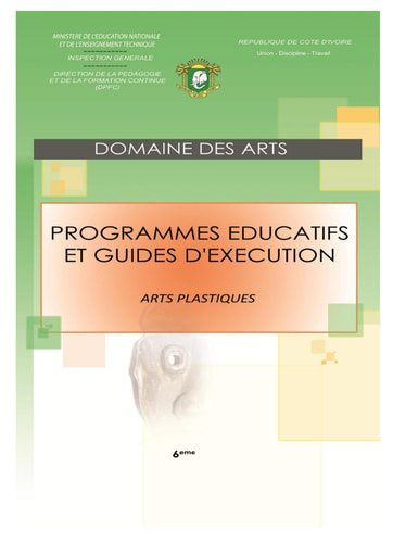 Programmes éducatifs et guides d’exécution Arts Plastiques 6eme