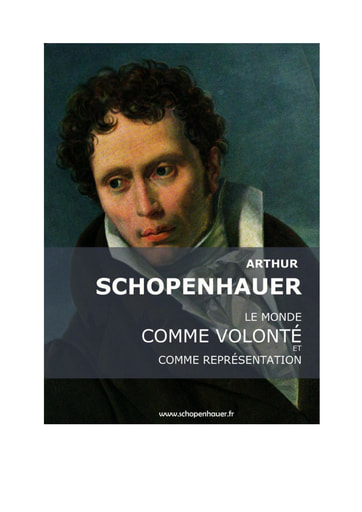 Arthur Schopenhauer Le monde comme volonté et comme représentation