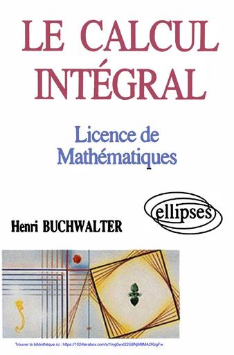 Le calcul intégral – en licence de mathématiques