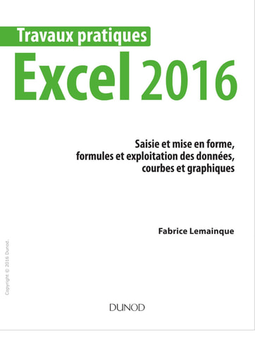 Dunod   Travaux pratiques avec Excel 2016