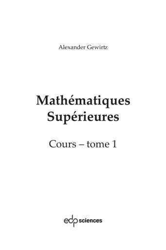 Sup Mathématiques supérieures Cours Tome 1 Alexander Gewirtz by Tehua