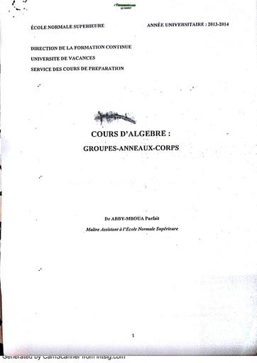 ENS MATHS COURS D'ALGEBRE GROUPE ANNEAUX CORPS + EXERCICES CORRIGES BY TEHUA