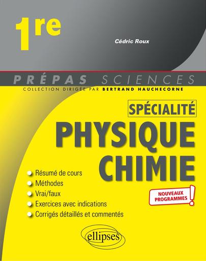 Spécialité physique chimie 1re Editions ellipses by Tehua