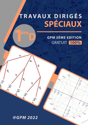 MATHS GPM E5 TRAVAUX DIRIGES SPECIAUX 1ière D 2022