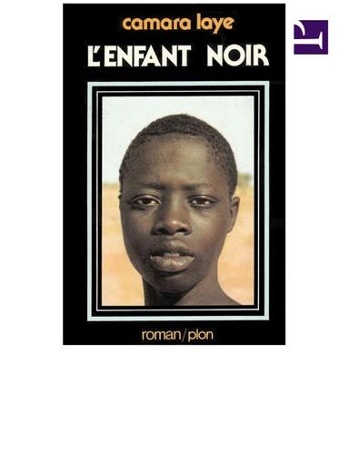 Roman L'enfant Noir Camara Laye by Tehua