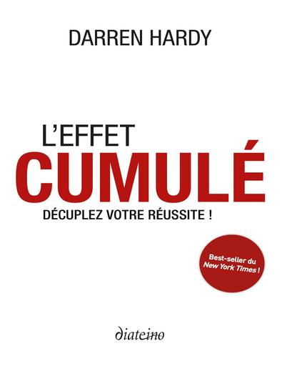 L'effet cumulé - Darren Hardy