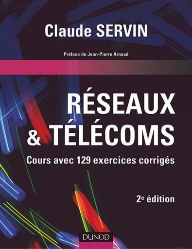 Réseaux & télécoms Cours, exercices corrigés Dunod (2006)
