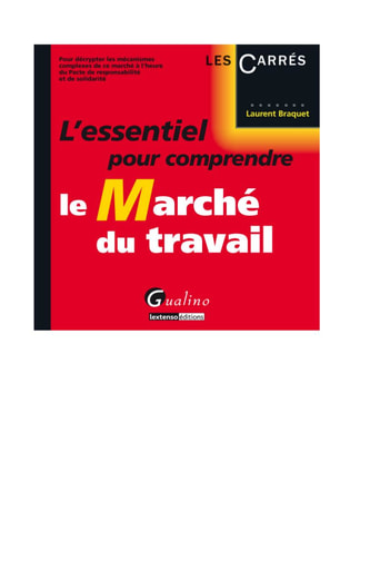 L'essentiel pour comprendre le marché du travail