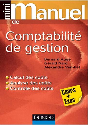 Mini manuel de comptabilité de gestion cours + exos Augé, Bernard by Tehua
