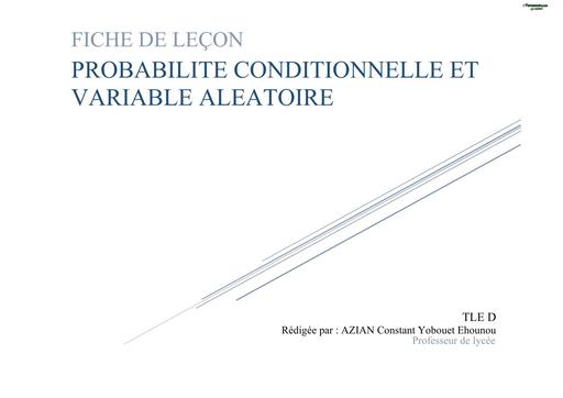 FICHE DE COURS 2 PROBABILITE CONDITIONNELLE ET VARIABLE ALEATOIRE Tle D BY TEHUA