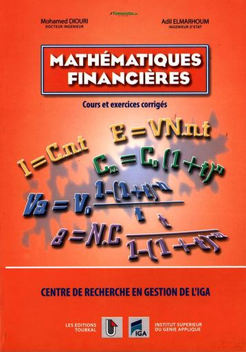 Mon livre de mathématiques financières cours et exercices corrigés BY TEHUA