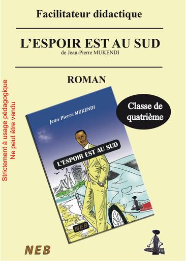 Facilitateur l'espoir est au sud version livre by Tehua